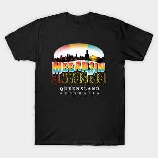Brisbane (Meeanjin) Queensland T-Shirt